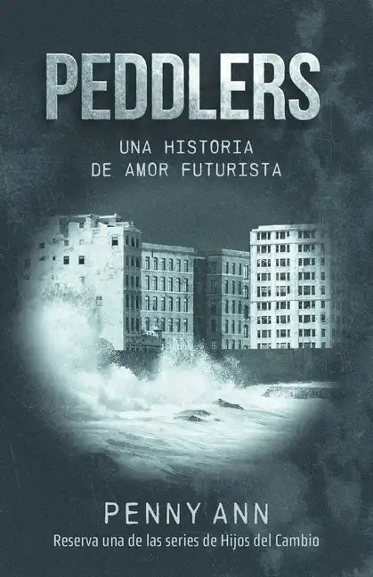 Peddlers: Una Historia de Amor Futurista - Paperback