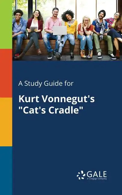 A Study Guide for Kurt Vonnegut's "Cat's Cradle" - Paperback