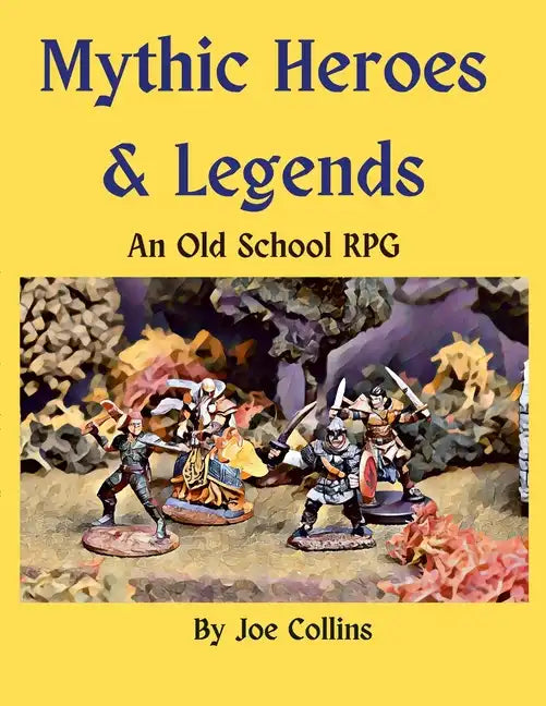 Mythic Heroes & Legends: An Old School RPG - Paperback
