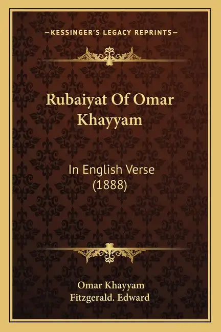 Rubaiyat of Omar Khayyam: In English Verse (1888) - Paperback