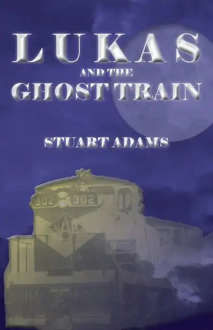 Lukas and the Ghost Train - Paperback