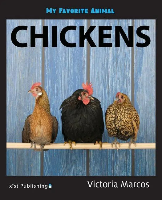 My Favorite Animal: Chickens - Paperback