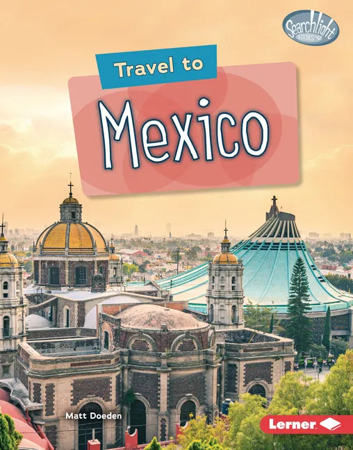 Travel to Mexico - Library Binding
