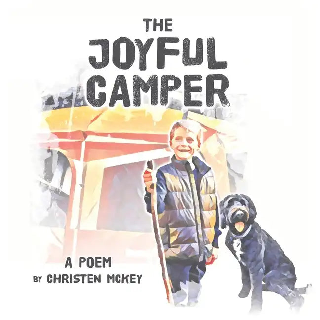 The Joyful Camper: A Poem - Paperback