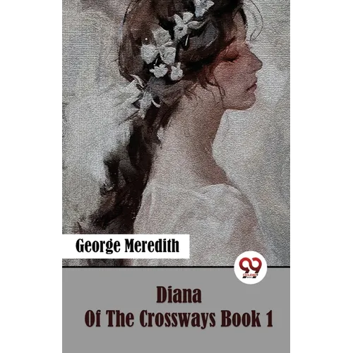 Diana Of The Crossways Book 1 - Paperback