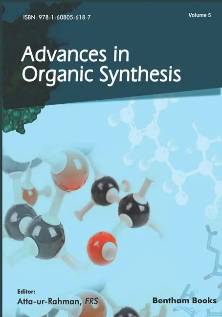 Advances in Organic Synthesis: Volume 5 - Paperback