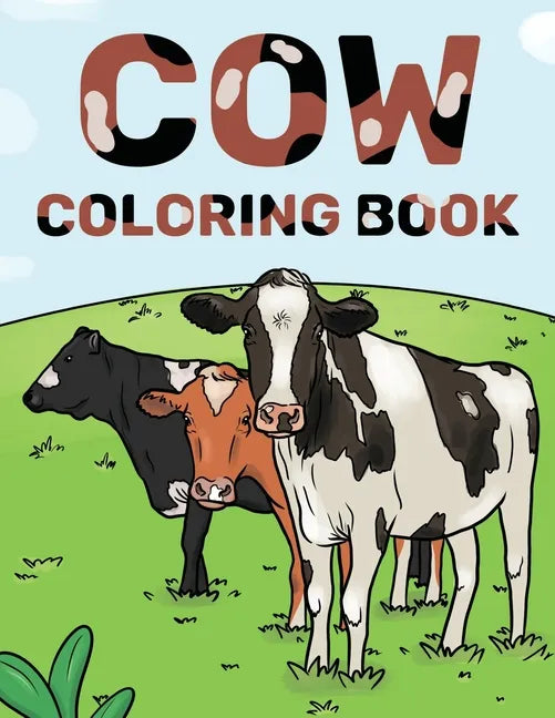 Cow Coloring Book: Cattle & Cow Gift For Cow Lovers - Paperback