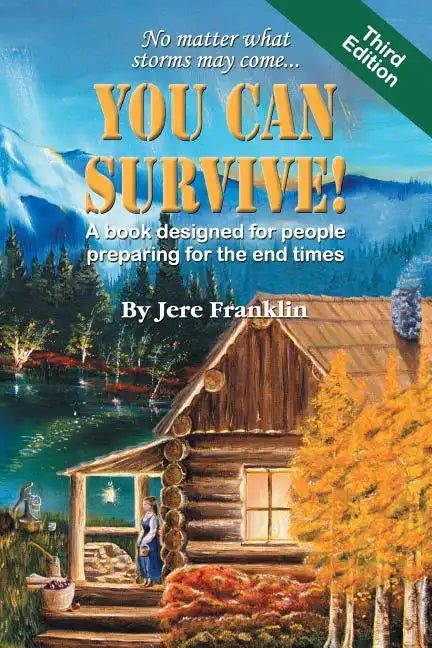 You Can Survive: A book designed for people preparing for the end times - Paperback