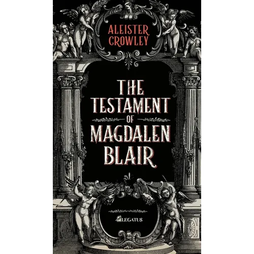 The Testament of Magdalen Blair - Hardcover