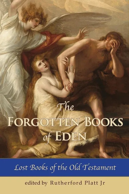 The Forgotten Books of Eden Lost Books of the Old Testament - Paperback