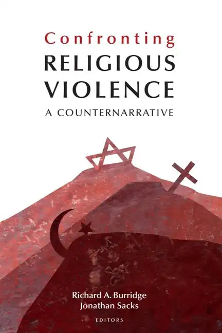 Confronting Religious Violence: A Counternarrative - Hardcover