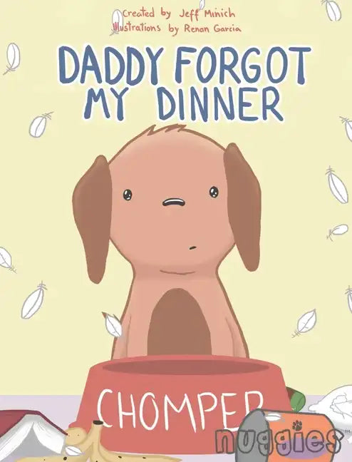 Daddy Forgot My Dinner - Hardcover