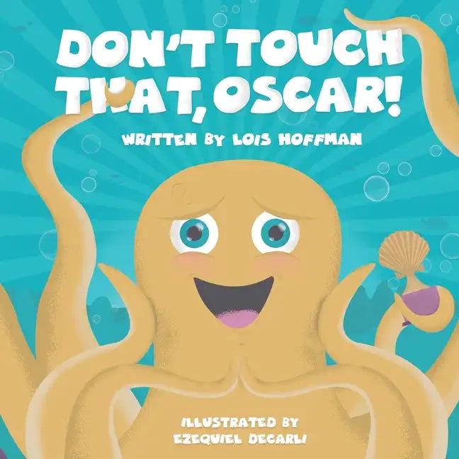 Don't Touch That, Oscar! - Paperback