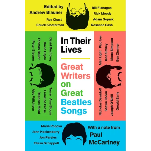 In Their Lives: Great Writers on Great Beatles Songs - Paperback