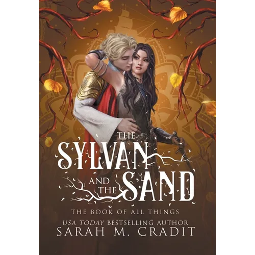 The Sylvan and the Sand: A Standalone Enemies to Lovers Fantasy Romance - Hardcover