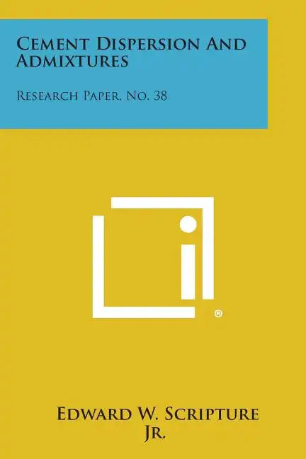 Cement Dispersion and Admixtures: Research Paper, No. 38 - Paperback