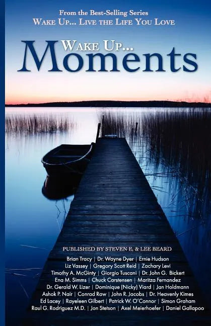 Wake Up...Live the Life You Love: Wake Up Moments - Paperback