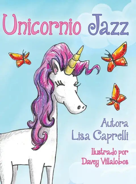 Unicornio Jazz: Spanish Edition - Hardcover
