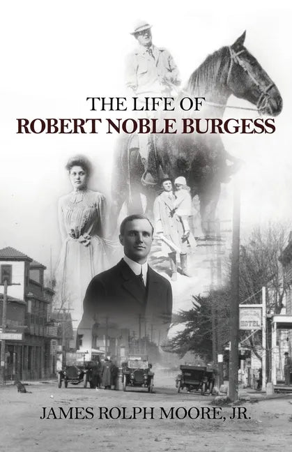 The Life of Robert Noble Burgess - Paperback