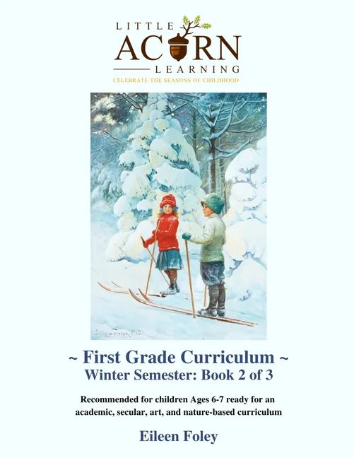 Little Acorn Learning First Grade Curriculum: Winter Semester - Paperback