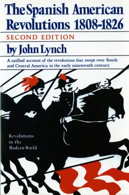 The Spanish American Revolutions 1808-1826 - Paperback