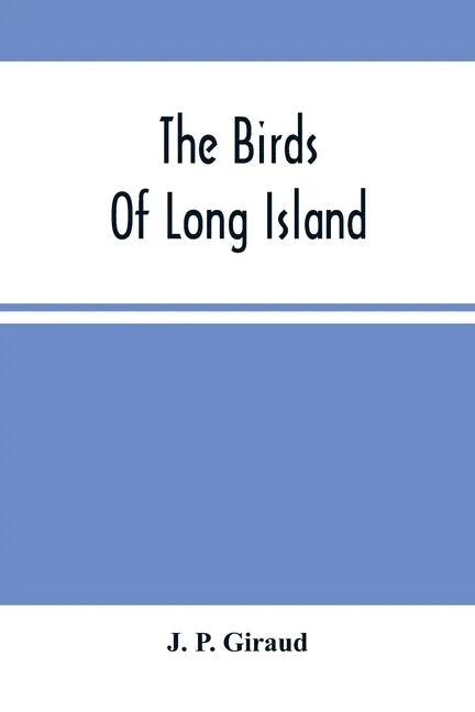 The Birds Of Long Island - Paperback