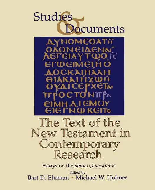 The Text of the New Testament in Contemporary Research: Essayson the Status Quaestionis - Paperback