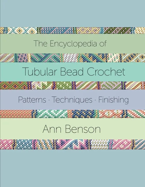 The Encyclopedia of Tubular Bead Crochet - Paperback