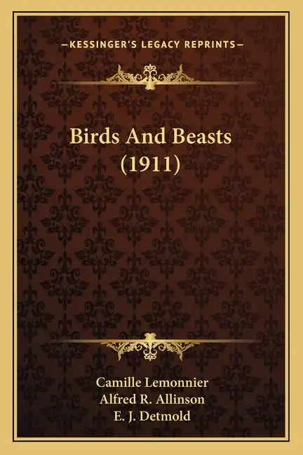Birds and Beasts (1911) - Paperback