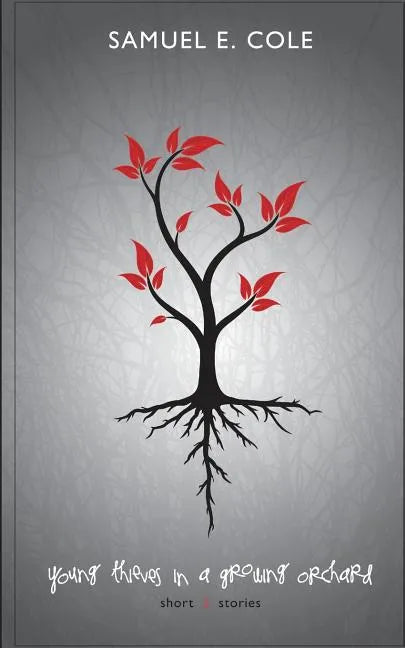 Young Thieves in a Growing Orchard - Paperback