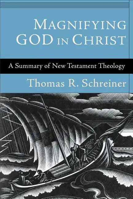 Magnifying God in Christ - Paperback