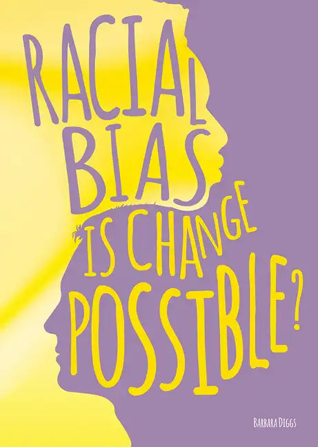 Racial Bias: Is Change Possible? - Hardcover