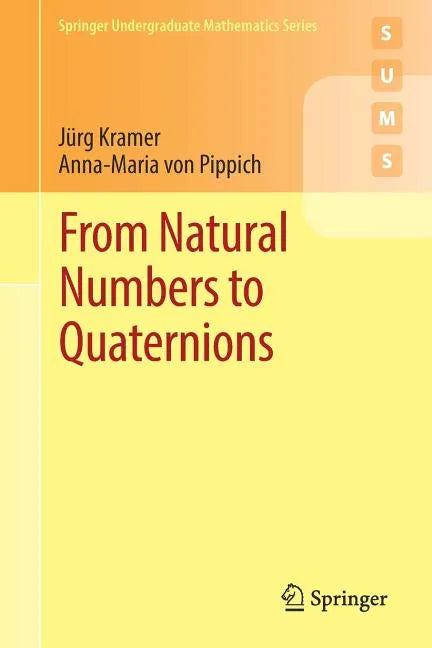 From Natural Numbers to Quaternions - Paperback