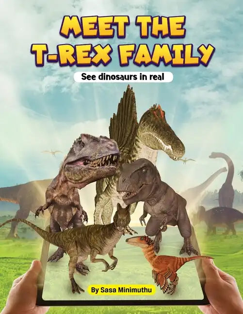Meet the T-rex Family - See dinosaurs in real - Paperback