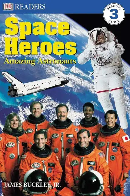 DK Readers L3: Space Heroes: Amazing Astronauts - Paperback