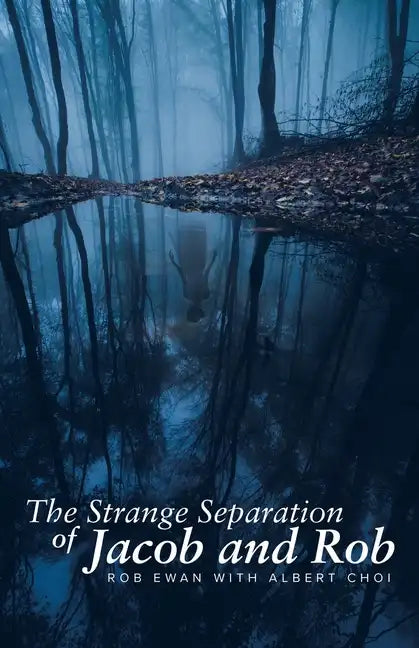 The Strange Separation of Jacob and Rob - Paperback