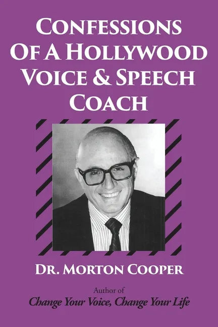Confessions Of A Hollywood Voice & Speech Coach - Paperback