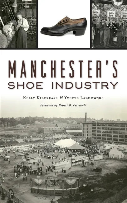Manchester's Shoe Industry - Hardcover