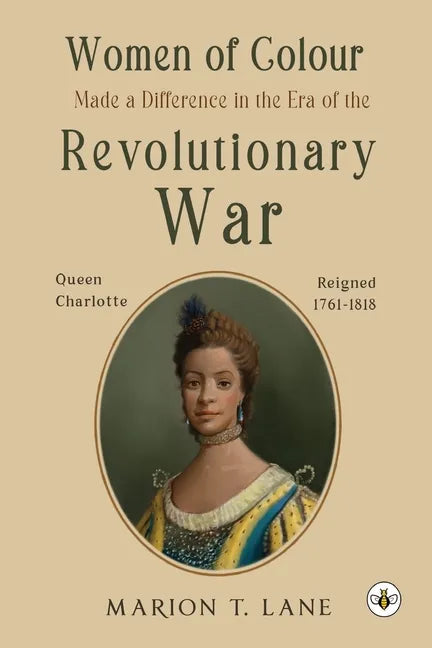 Women of Colour Made a Difference in the Era of the Revolutionary War: The Birth of Black America? - Paperback