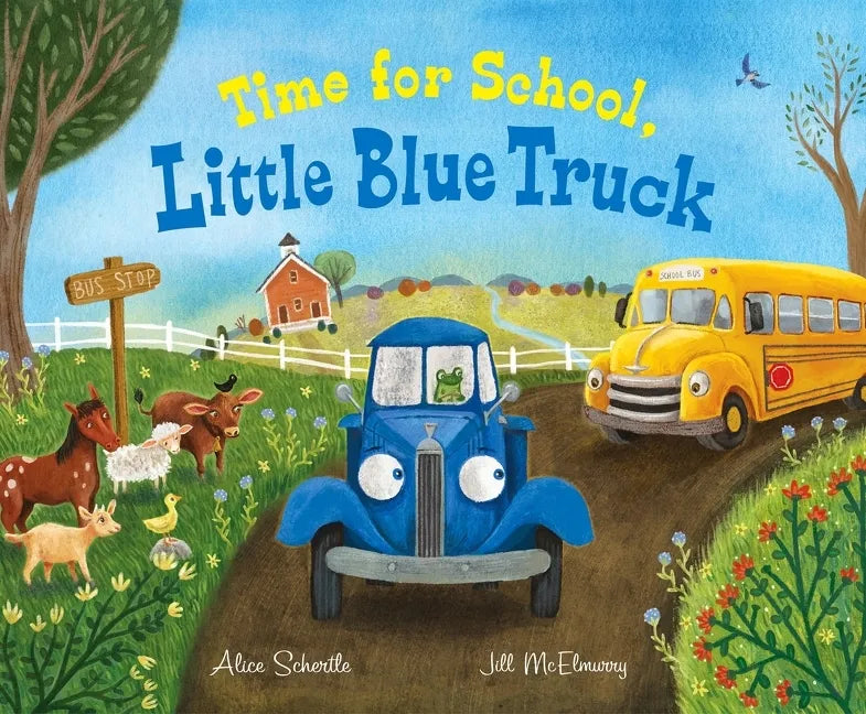 Time for School, Little Blue Truck: A Back to School Book for Kids - Hardcover