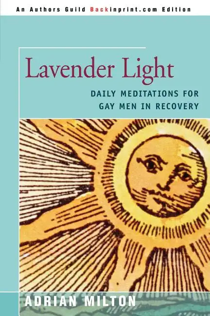 Lavender Light: Daily Meditations for Gay Men in Recovery - Paperback