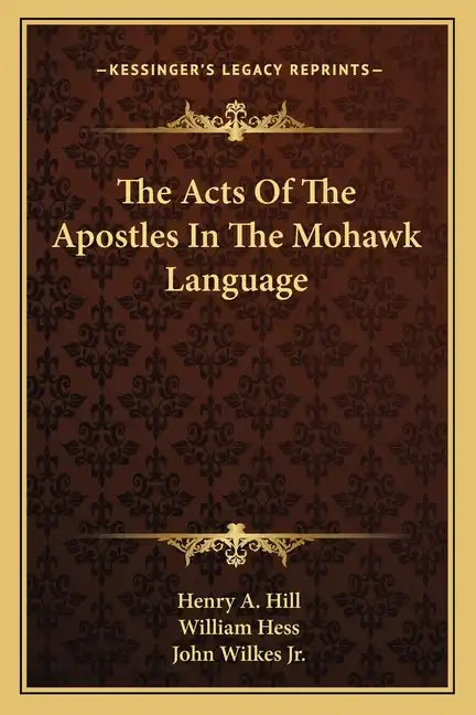 The Acts of the Apostles in the Mohawk Language - Paperback