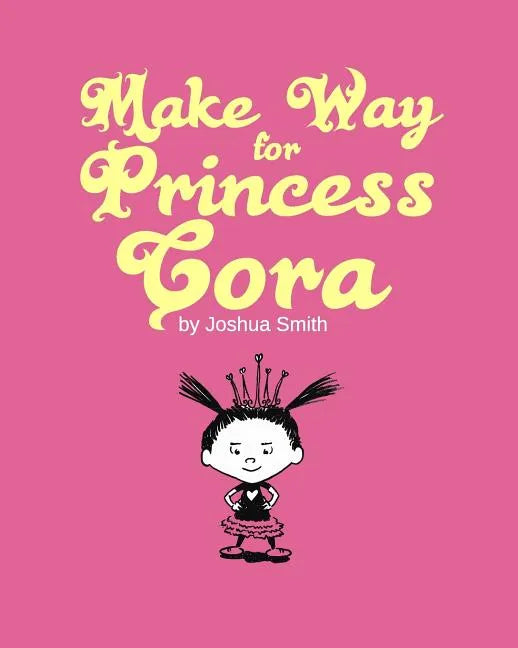 Make Way for Princess Cora - Paperback
