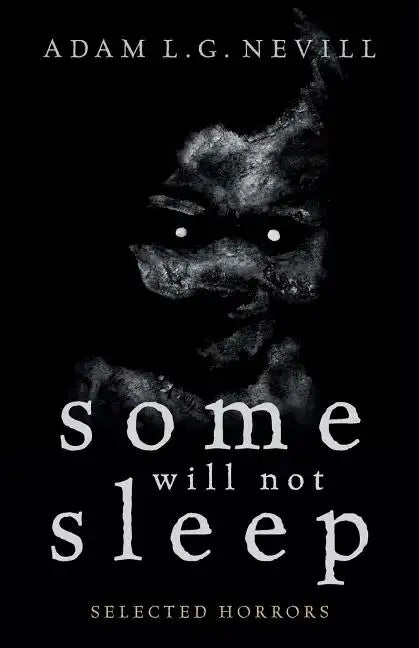 Some Will Not Sleep: Selected Horrors - Paperback