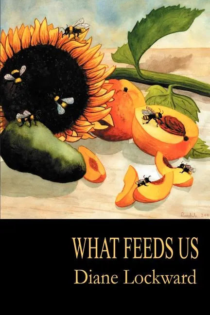 What Feeds Us - Paperback