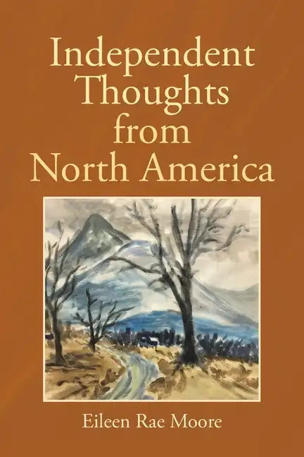 Independent Thoughts from North America - Paperback