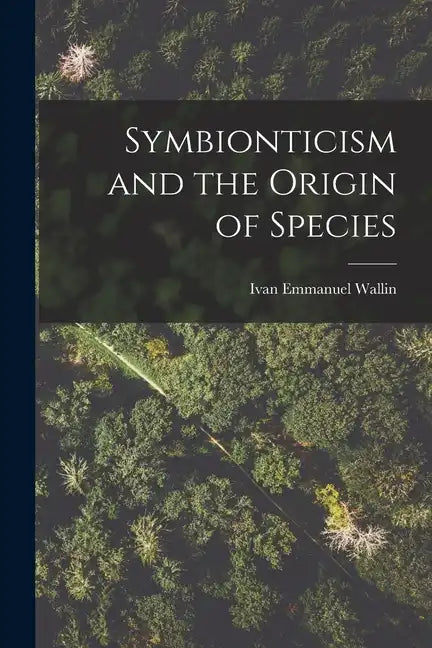 Symbionticism and the Origin of Species - Paperback