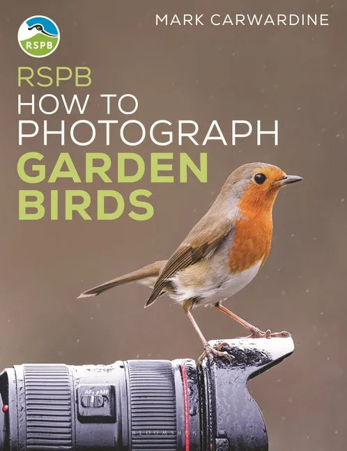 Rspb How to Photograph Garden Birds - Paperback