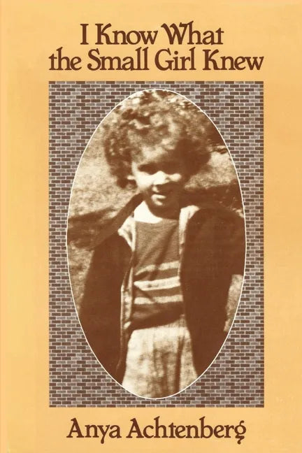 I Know What the Small Girl Knew - Paperback