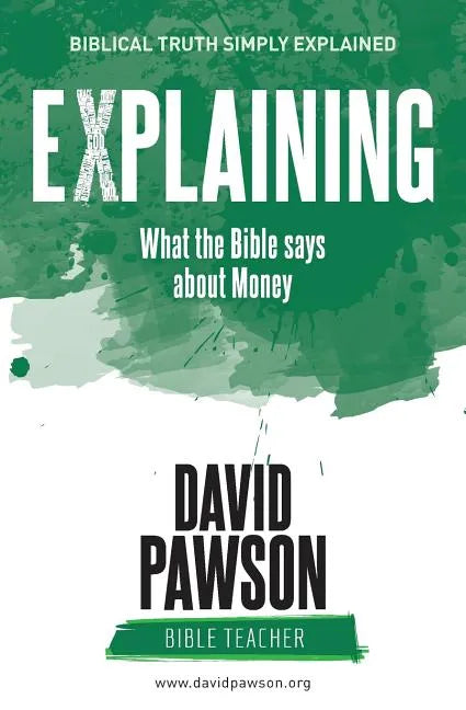EXPLAINING What the Bible says about Money - Paperback